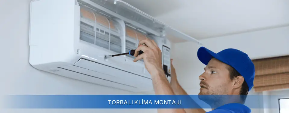 Torbalı İlçemi Airfel Klima Montajı