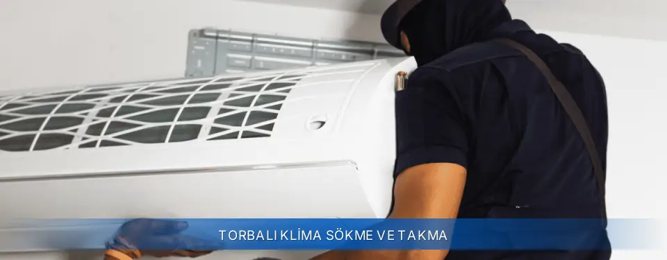 Torbalı İlçemi Airfel Klima Sökme ve Takma